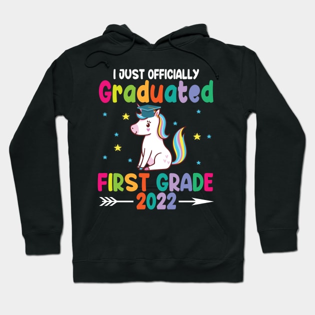 Unicorn Student I Just Officially Graduated First Grade 2022 Hoodie by Cowan79